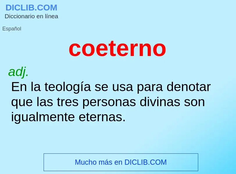 What is coeterno - meaning and definition