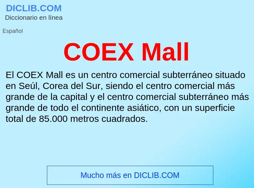 ¿Qué es COEX Mall? - significado y definición