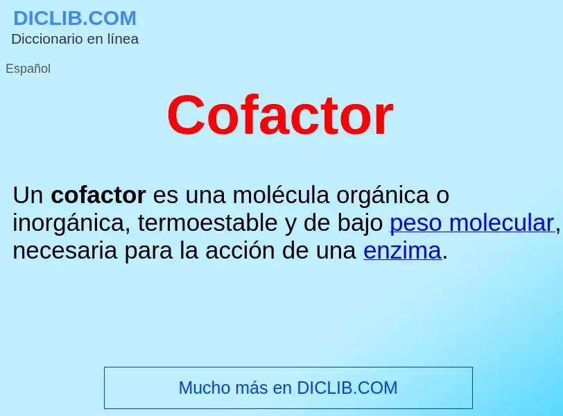 ¿Qué es Cofactor ? - significado y definición