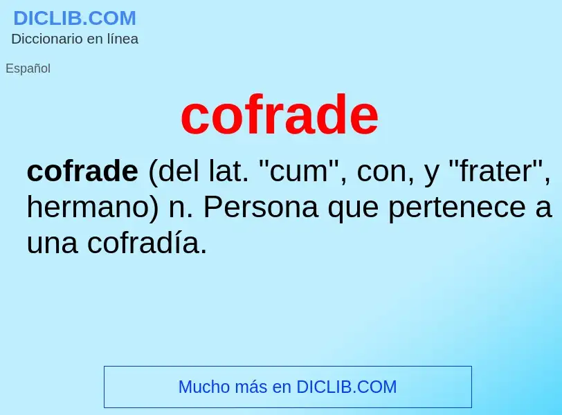 ¿Qué es cofrade? - significado y definición