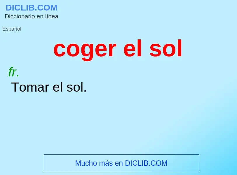 ¿Qué es coger el sol? - significado y definición