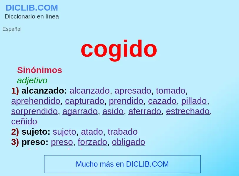 ¿Qué es cogido? - significado y definición