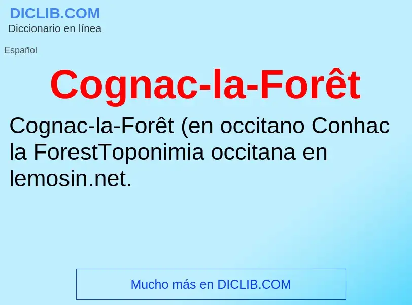 Что такое Cognac-la-Forêt - определение