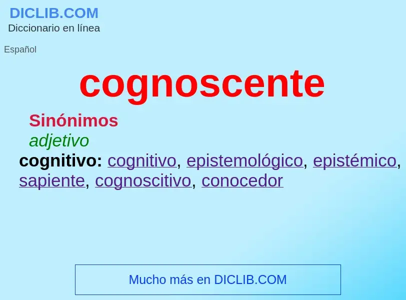 ¿Qué es cognoscente? - significado y definición