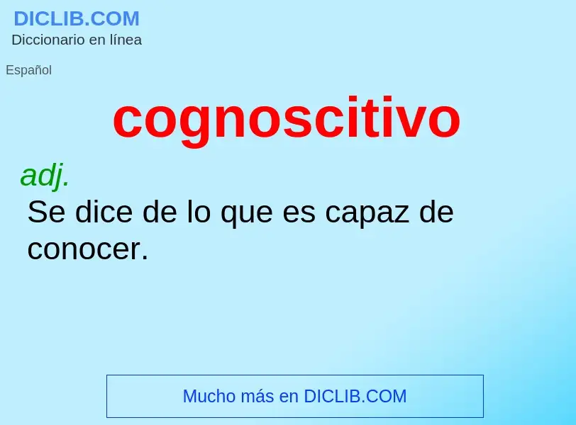 ¿Qué es cognoscitivo? - significado y definición