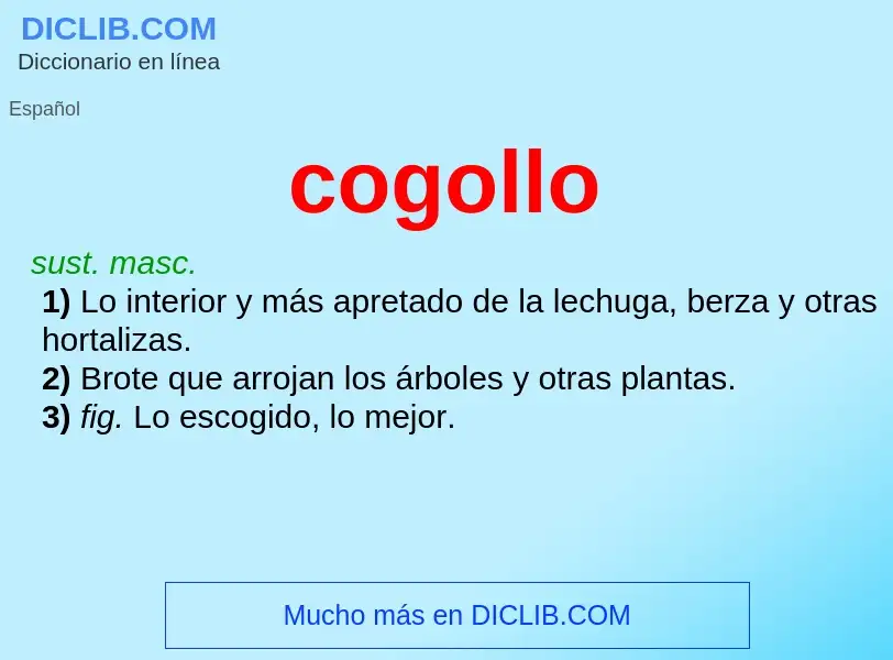 What is cogollo - meaning and definition