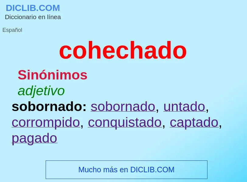 ¿Qué es cohechado? - significado y definición