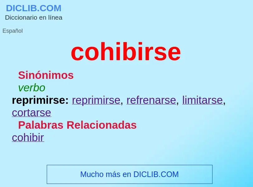 O que é cohibirse - definição, significado, conceito