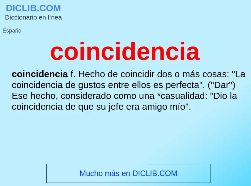 Was ist coincidencia - Definition