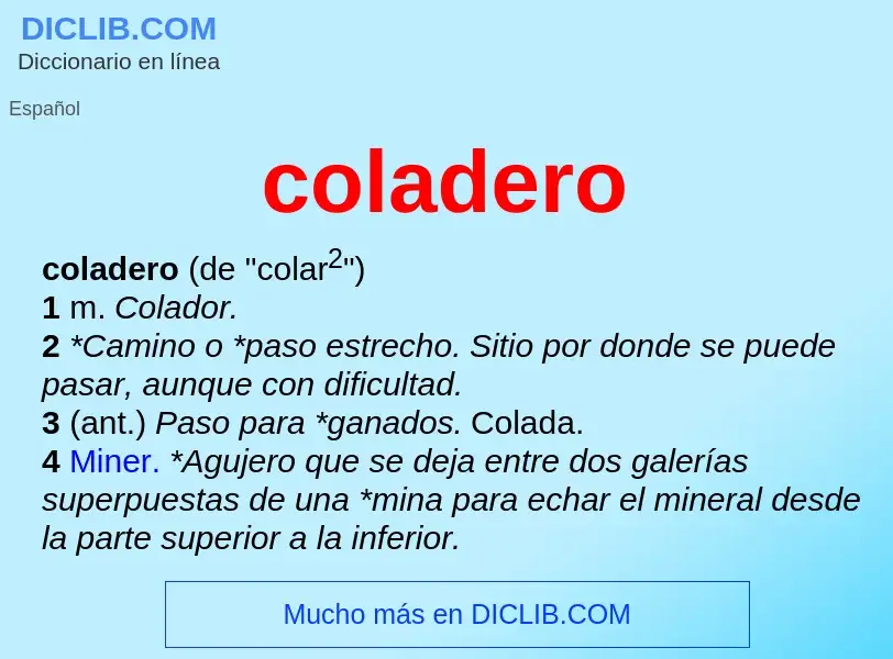 Was ist coladero - Definition