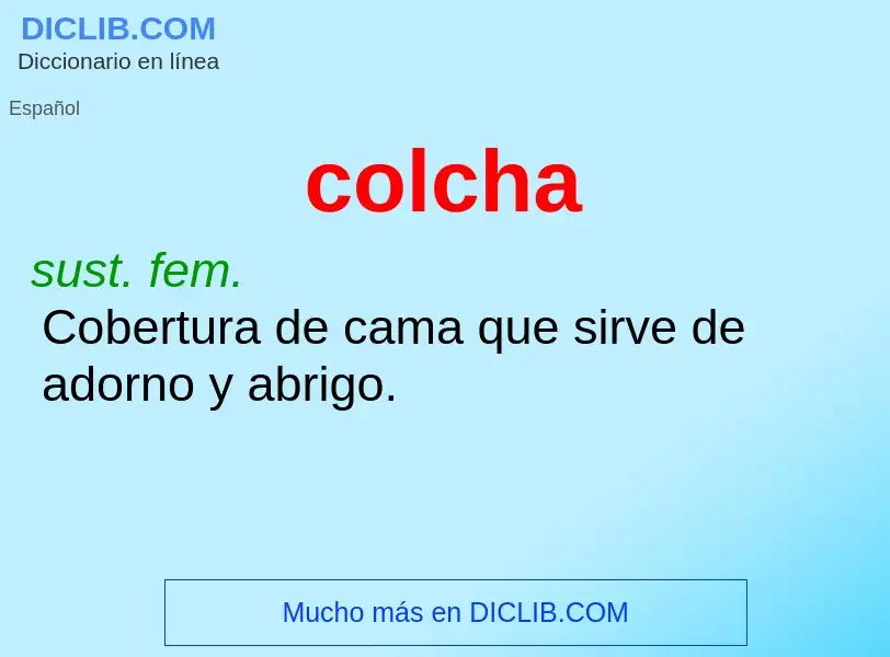 What is colcha - meaning and definition