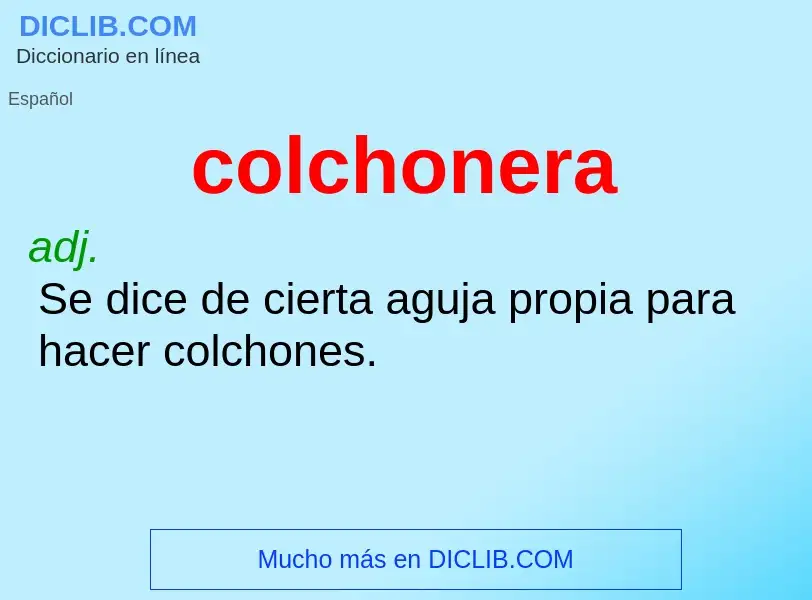 Что такое colchonera - определение