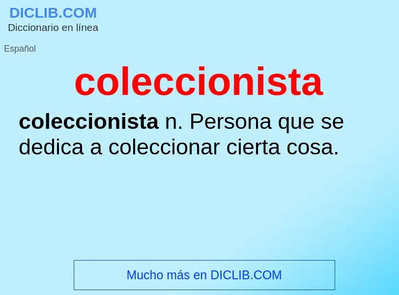 Was ist coleccionista - Definition