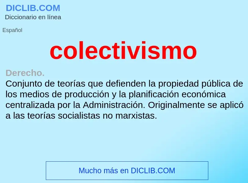 What is colectivismo - meaning and definition