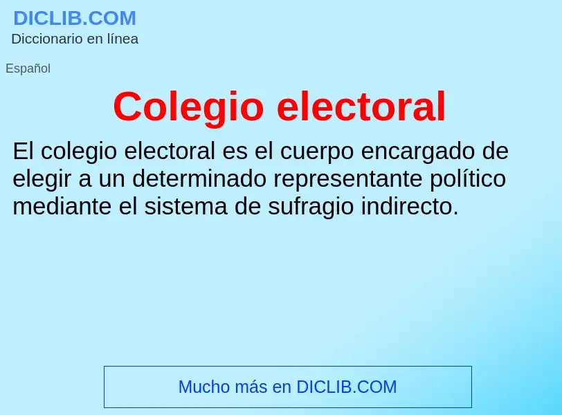 Wat is Colegio electoral - definition