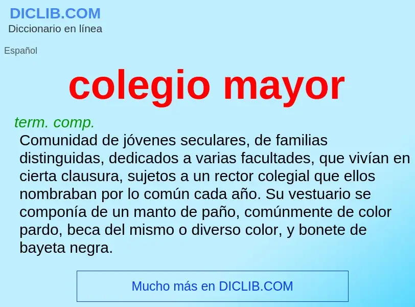 Was ist colegio mayor - Definition