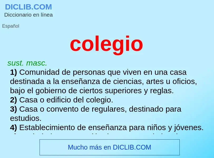 Was ist colegio - Definition