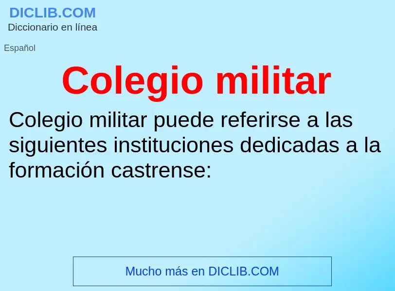 Wat is Colegio militar - definition