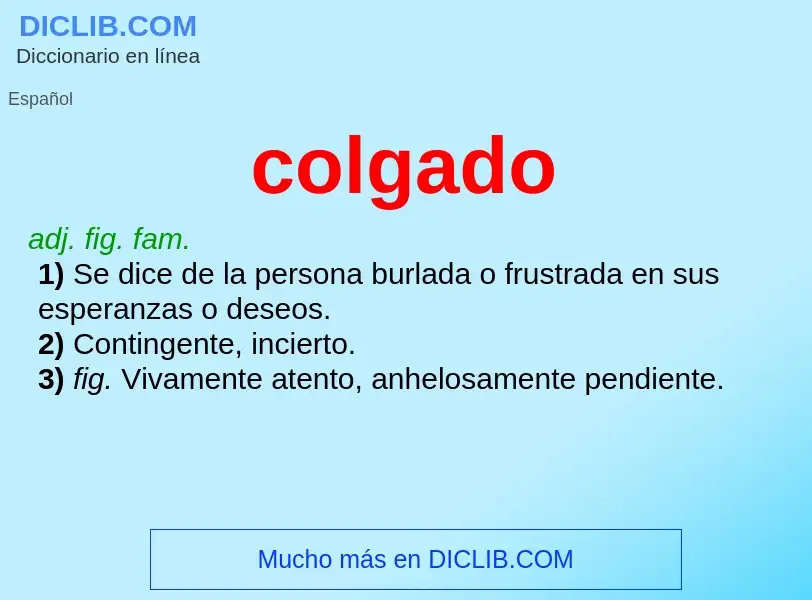 Was ist colgado - Definition