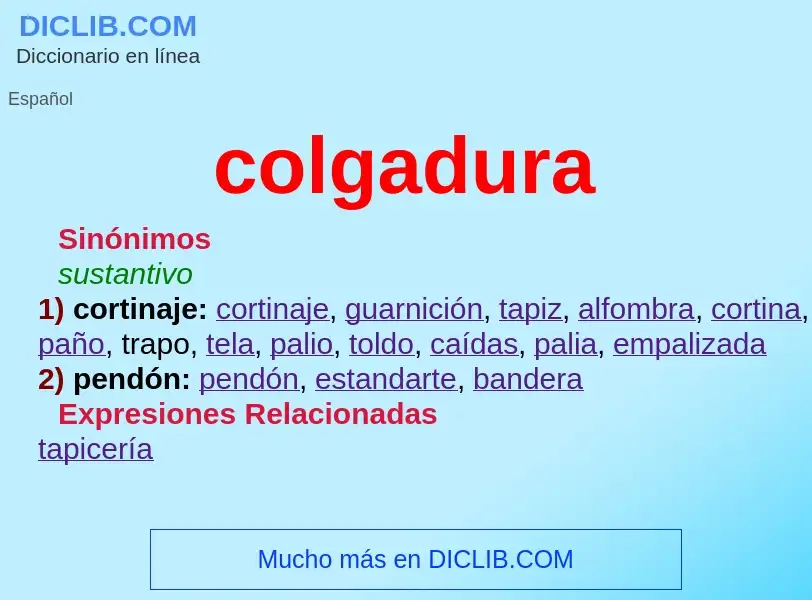 Was ist colgadura - Definition