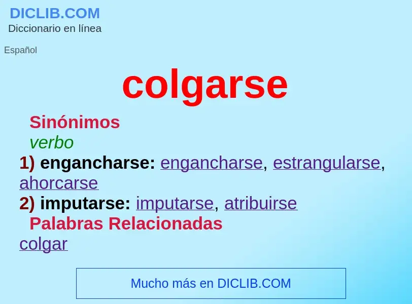 What is colgarse - definition