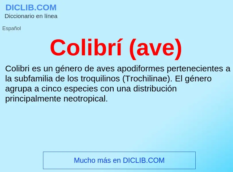 What is Colibrí (ave) - meaning and definition