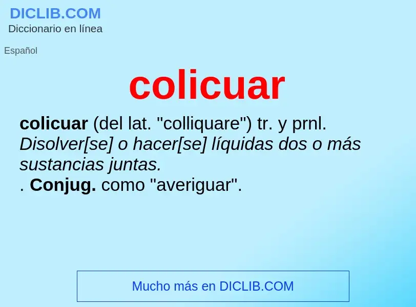 What is colicuar - meaning and definition