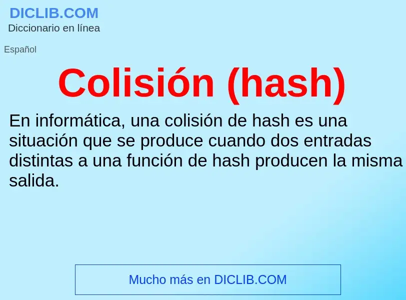 Wat is Colisión (hash) - definition