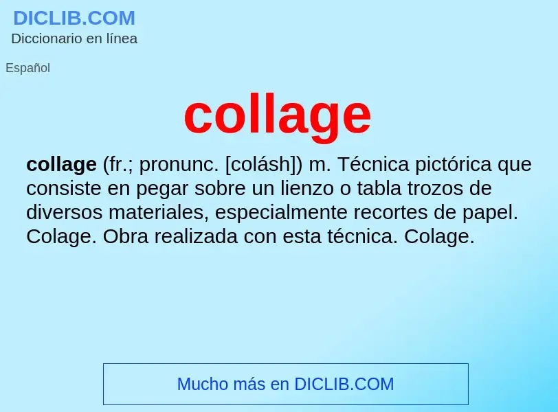 ¿Qué es collage? - significado y definición