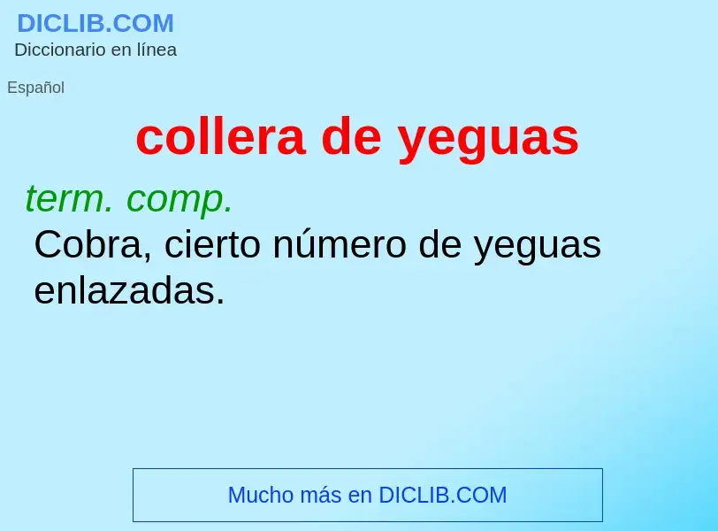 What is collera de yeguas - meaning and definition