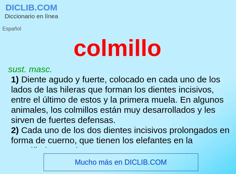 O que é colmillo - definição, significado, conceito