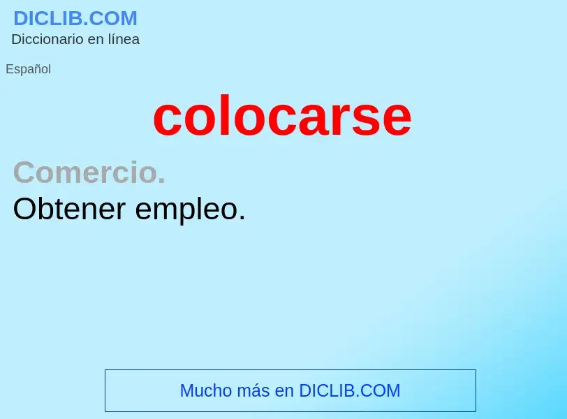 What is colocarse - definition