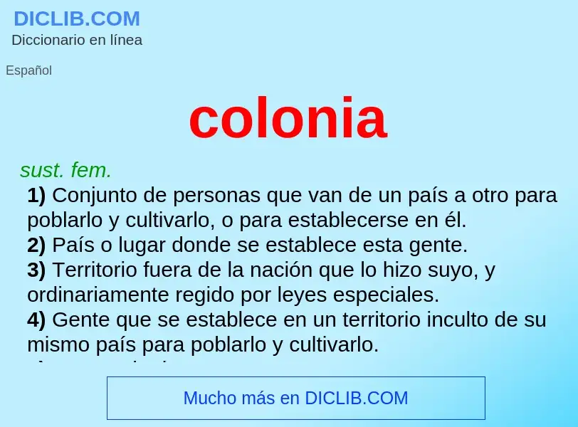 O que é colonia - definição, significado, conceito