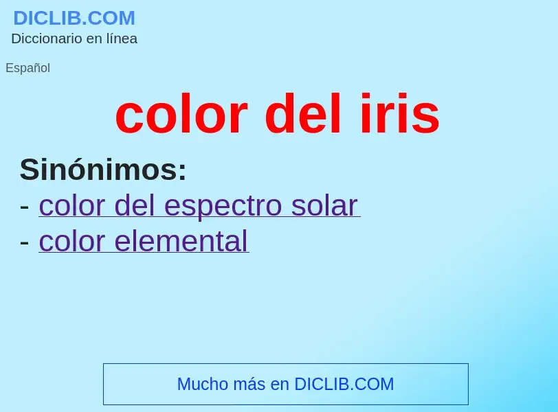 What is color del iris - meaning and definition