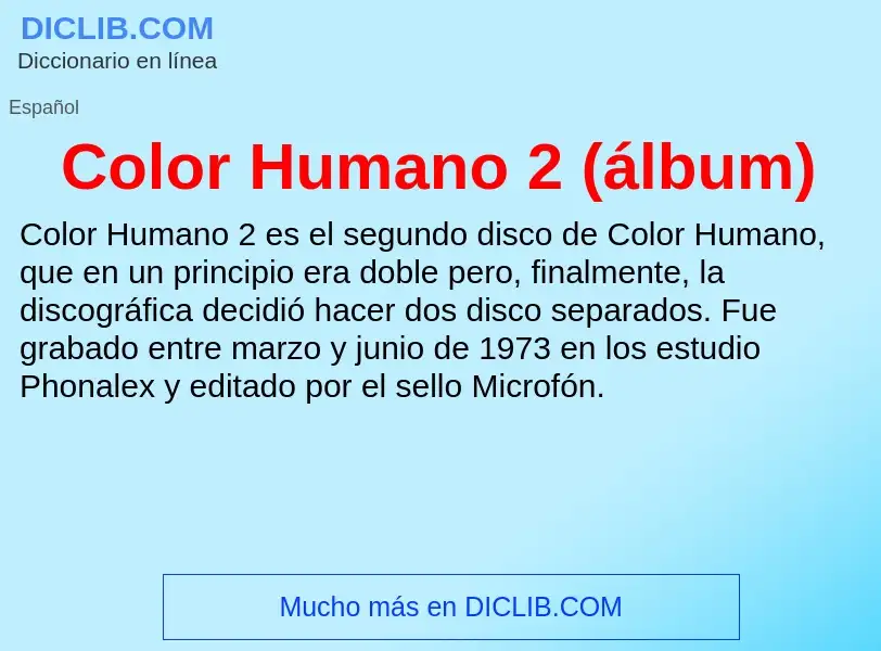 Что такое Color Humano 2 (álbum) - определение