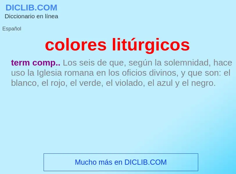 What is colores litúrgicos - definition