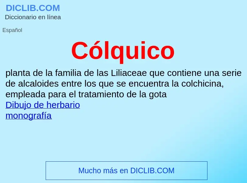 Was ist Cólquico - Definition