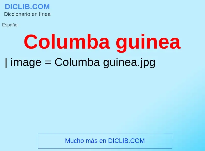 O que é Columba guinea - definição, significado, conceito