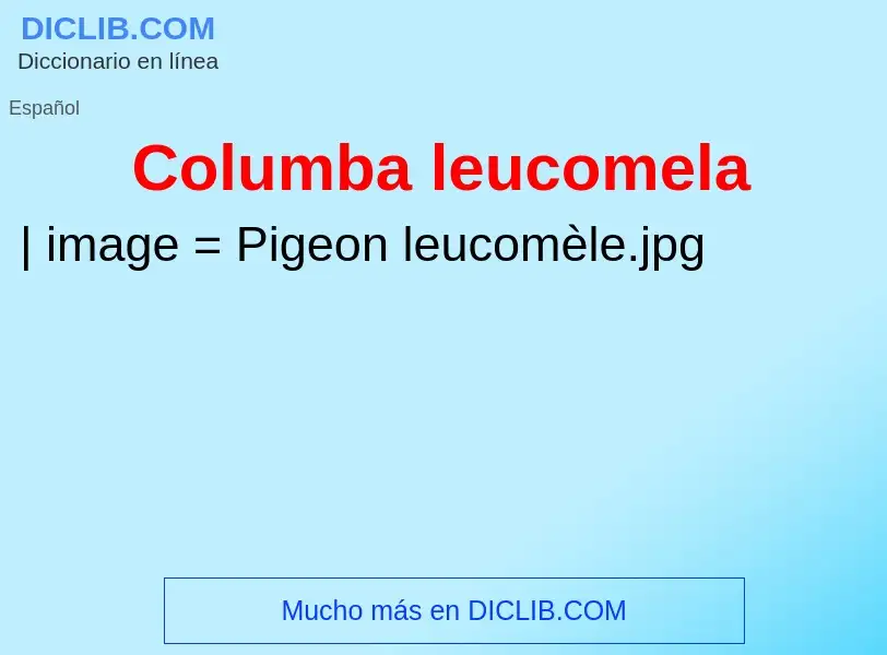 O que é Columba leucomela - definição, significado, conceito