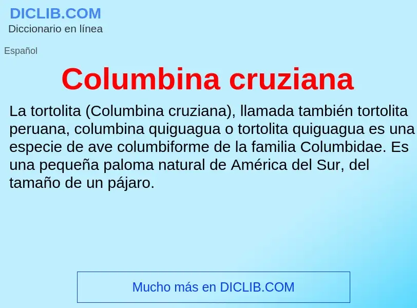 Was ist Columbina cruziana - Definition