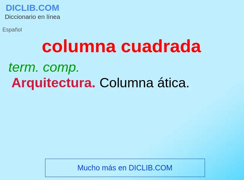 Qu'est-ce que columna cuadrada - définition