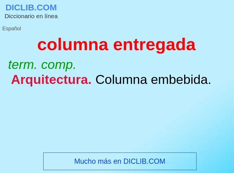 Wat is columna entregada - definition