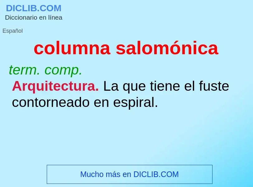 Qu'est-ce que columna salomónica - définition