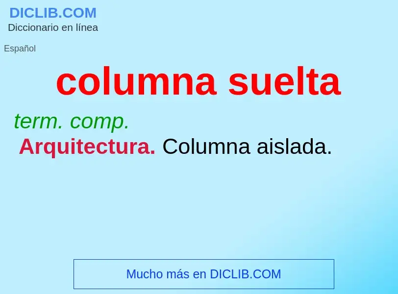 O que é columna suelta - definição, significado, conceito