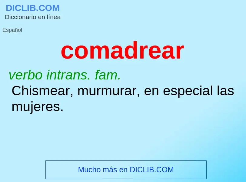 What is comadrear - meaning and definition