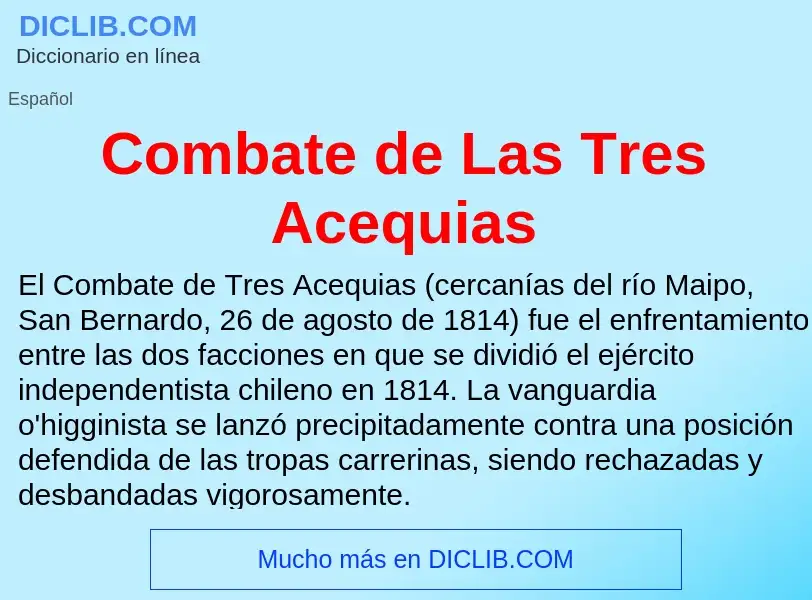 Что такое Combate de Las Tres Acequias - определение