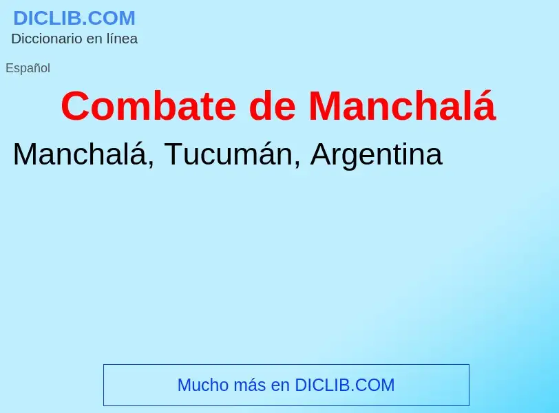 Что такое Combate de Manchalá - определение