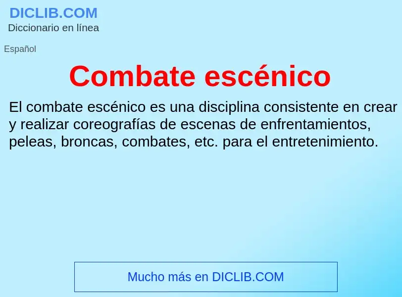 Was ist Combate escénico - Definition