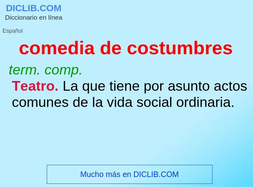 Wat is comedia de costumbres - definition