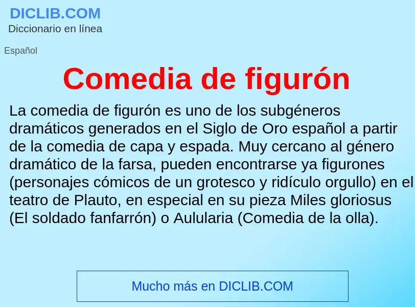 Wat is Comedia de figurón - definition